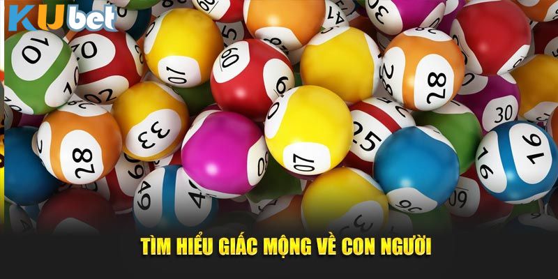 Tìm hiểu giấc mộng về con người